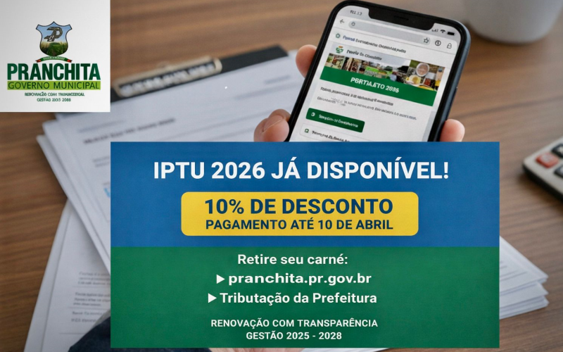 A Prefeitura Municipal de Pranchita informa a todos os contribuintes que as guias para o pagamento do IPTU 2026 já estão